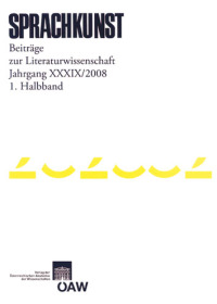 Sprachkunst. Beiträge zur Literaturwissenschaft / Sprachkunst. Beiträge zur Literaturwissenschaft Jahrgang XXXIX/2008 1. Halbband