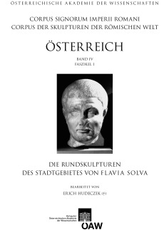 Die Rundskulpturen des Stadtgebietes von Flavia Solva