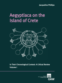 Aegyptiaca on the Island of Crete in Their Chronological Context: A Critical Review