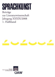 Sprachkunst. Beiträge zur Literaturwissenschaft / Sprachkunst Jarhgang 39/2008 1. Halbband