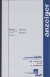 Anzeiger der philosophisch - historischen Klasse 143. Jahrgang, 2. Halbband 2008