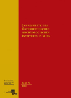 Jahreshefte des Österreichischen Instituts in Wien / Jahreshefte des Österreichischen Archäologischen Instituts in Wien Band 77/2008