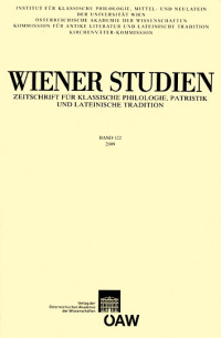Wiener Studien ‒ Zeitschrift für Klassische Philologie, Patristik und lateinische Tradition, Band 122/2009