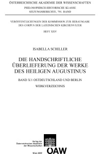 Die handschriftliche Überlieferung der Werke des Heiligen Augustinus, Band X/1 und X/2