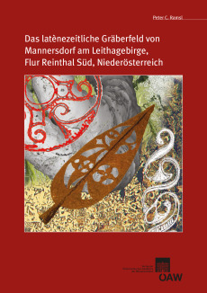 Das latènezeitliche Gräberfeld von Mannersdorf am Leithagebirge, Flur Reinthal Süd, Niederösterreich