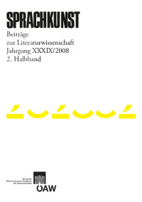 Sprachkunst. Beiträge zur Literaturwissenschaft / Sprachkunst. Beiträge zur Literaturwissenschaft Jahrgang XXXIX/2008 2. Halbband