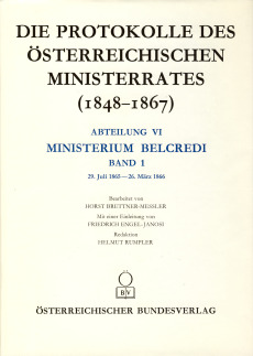 Die Protokolle des österreichischen Ministerrates 1848‒1867. Abteilung VI: Das Ministerium Belcredi, Band 1