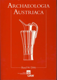 Beiträge zur Ur- und Frühgeschichte Österreichs, Band 90/2006