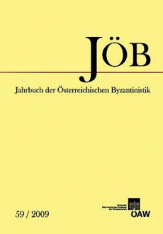 Jahrbuch der österreichischen Byzantinistik / Jahrbuch der Österreichischen Byzantinistik Band 59/2009