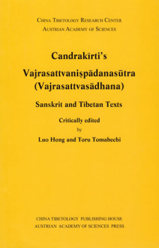 Candrakirti’s Vajrasattvanispadanasutra (Vajrasattvasadhana)