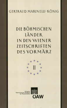 Die böhmischen Länder in den Wiener Zeitschriften und Almanachen des Vormärz (1805-1848), Teil 2