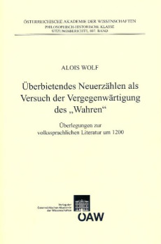 Überbietendes Neuerzählen als Versuch der Vergegenwärtigung des “Wahren”