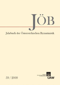 Jahrbuch der österreichischen Byzantinistik / Jahrbuch der Österreichischen Byzantinistik Band 59/2009