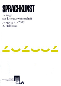 Sprachkunst. Beiträge zur Literaturwissenschaft / Sprachkunst - Beiträge zur Literaturwissenschaft Jahrgang XL/2009 2. Halbband