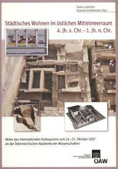 Städtisches Wohnen im östlichen Mittelmeerraum 4. Jh. v. Chr. – 1.Jh. n. Chr.