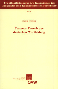 Carmens Erwerb der deutschen Wortbildung