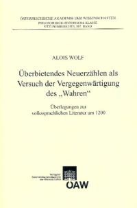 Überbietendes Neuerzählen als Versuch der Vergegenwärtigung des "Wahren"