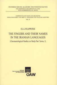 The Fingers and their Names in the Iranian Languages (Onomasiological Studies on Body-Parts Terms, I)