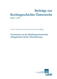 Beiträge zur Rechtsgeschichte Österreichs, Band 1/2011