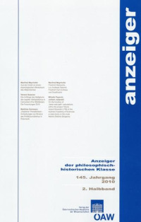 Anzeiger der philosophisch-historischen Klasse 145. Jahrgang 2010 2. Halbband