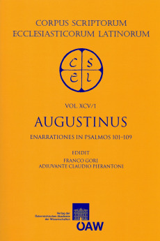 Sancti Augustini opera. Enarrationes: Enarrationes in psalmos 101‒150. Pars 1: Enarrationes in psalmos 101‒109
