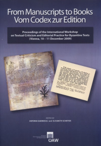 From Manuscripts to Books Vom Codex zur Edition