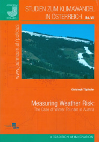 Measuring Weather Risk: The Case of Winter Tourism in Austria