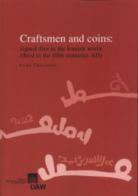 Craftsmen and coins: signed dies in the Iranian world (third to the fifth centuries AH)