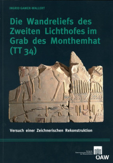 Die Wandreliefs des Zweiten Lichthofes im Grab des Monthemhat (TT 34)