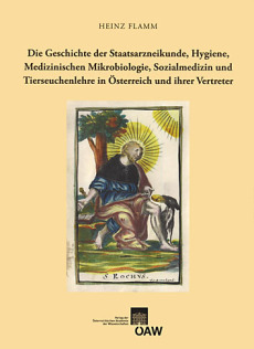 Die Geschichte der Staatsarzneikunde, Hygienie, Medizinischen Mikrobiologie, Sozialmedizin und Tierseuchenlehre in Österreich und ihrer Vertreter