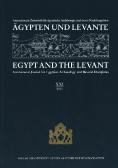 Ägypten und Levante /Egypt and the Levant. Internationale Zeitschrift… / Ägypten und Levante/ Egypt and the Levant XXI /2011