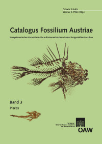Catalogus Fossilium Austriae. Ein systematisches Verzeichnis aller auf österreichischem Gebiet festgestellten Fossilien. Band 3