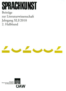 Sprachkunst. Beiträge zur Literaturwissenschaft / Sprachkunst Beiträge zur Literaturwissenschaft Jahrgang XLI/2010 2. Halbband