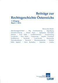 Beiträge zur Rechtsgeschichte Österreichs, 4. Jahrgang, Heft 1/2014