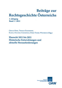 Beiträge zur Rechtsgeschichte Österreichs, 2. Jahrgang, Band 1 / 2012