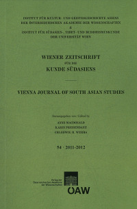 Wiener Zeitschrift für die Kunde Südasiens und Archiv für Indische Philosophie / Wiener Zeitschrift für die Kunde Südasiens Band 54 - 2011-2012