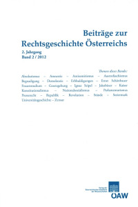 Beiträge zur Rechtsgeschichte Österreichs 2. Jahrgang, Band 2/2012