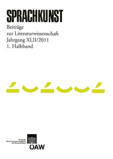 Sprachkunst. Beiträge zur Literaturwissenschaft / Sprachkunst – Beiträge zur Literaturwissenschaft Jahrgang XLII/2011 1. Halbband