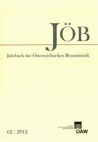 Jahrbuch der österreichischen Byzantinistik / Jahrbuch der Österreichischen Byzantinistik Band 62/2012