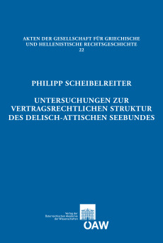 Untersuchungen zur vertragsrechtlichen Struktur des delisch-attischen Seebundes