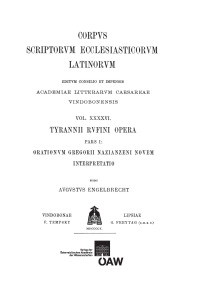 Tyrannii Rufini opera, pars I: Tyrannii Rufini orationum Gregorii Nazianzeni novem interpretatio