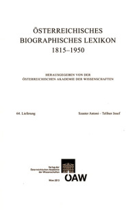 Österreichisches Biographisches Lexikon 1815-1950 / Österreichisches Biographisches Lexikon Lieferung 64 Szaster Antoni - Telfner Josef