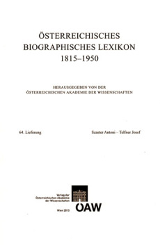 Österreichisches Biographisches Lexikon 1815-1950 / Österreichisches Biographisches Lexikon Lieferung 64 Szaster Antoni – Telfner Josef