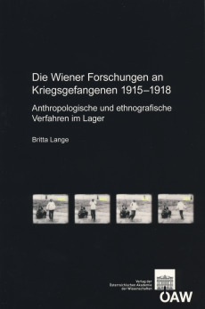 Die Wiener Forschungen an Kriegsgefangenen 1915–1918