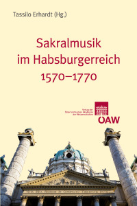 Sakralmusik im Habsburgerreich 1570-1770