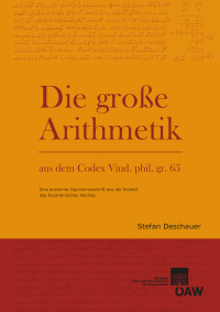 Die Große Arithmetik aus dem Codex Vind. phil. gr. 65