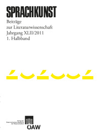 Sprachkunst ‒ Beiträge zur Literaturwissenschaft, Jahrgang XLII/2011, 1. Halbband
