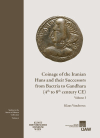 Coinage of the Iranian Huns and their Successors from Bactria and Gandhara (4th to 8th century CE)