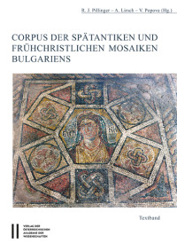 Corpus der spätantiken und frühchristlichen Mosaiken Bulgariens