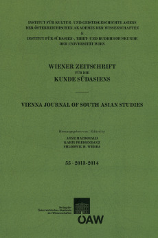 Wiener Zeitschrift für die Kunde Südasiens, Band 55 (2012‒2013) ‒ Vienna Journal of South Asian Studies, Vol. 55 (2012‒2013)